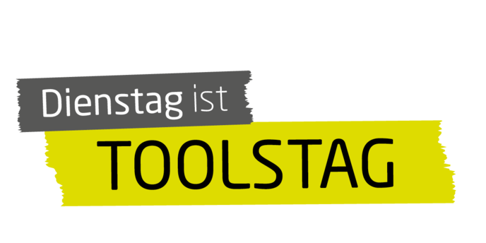 Dienstag ist Toolstag