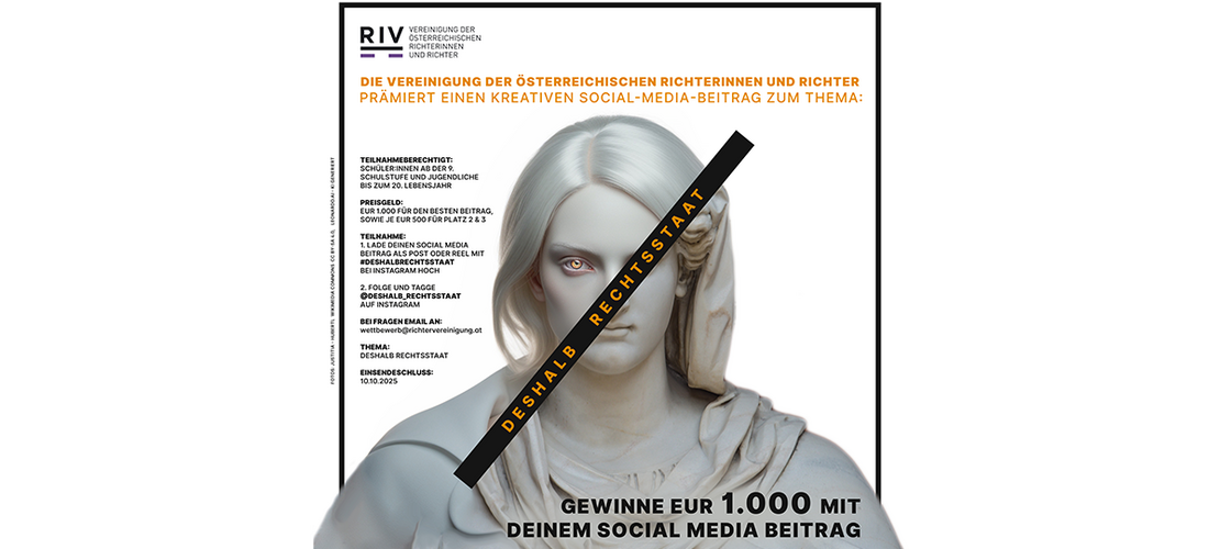 Plakat der Vereinigung der österreichischen Richter:innen zum Social-Media-Wettbewerb „Deshalb Rechtsstaat“. Teilnahme für Schüler:innen ab der 9. Schulstufe bis 20 Jahre. Thema: Deshalb Rechtsstaat. Beiträge via Instagram mit Hashtag #deshalbrechtsstaat bis 10.10.2025 einreichen. Preisgeld: bis zu 1.000 Euro.