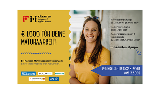 Ein gelbes Informationsplakat der FH Kärnten zeigt eine lächelnde Person vor einer Wand sowie Text zu einem Maturaprojektwettbewerb mit Einreichfristen und Preisgeld.
