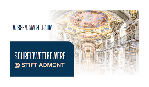 Der barocke Bibliothekssaal von Stift Admont öffnet sich mit hohen, freskengeschmückten Deckenwölbungen und endlosen Bücherreihen, davor die Ankündigung „Schreibwettbewerb @ Stift Admont“.