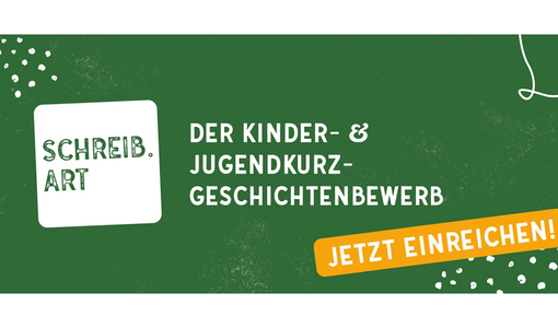Grüne Grafik mit dem Schriftzug „Schreib.Art“ und dem Text „Der Kinder- & Jugendkurzgeschichtenbewerb – Jetzt einreichen!“.