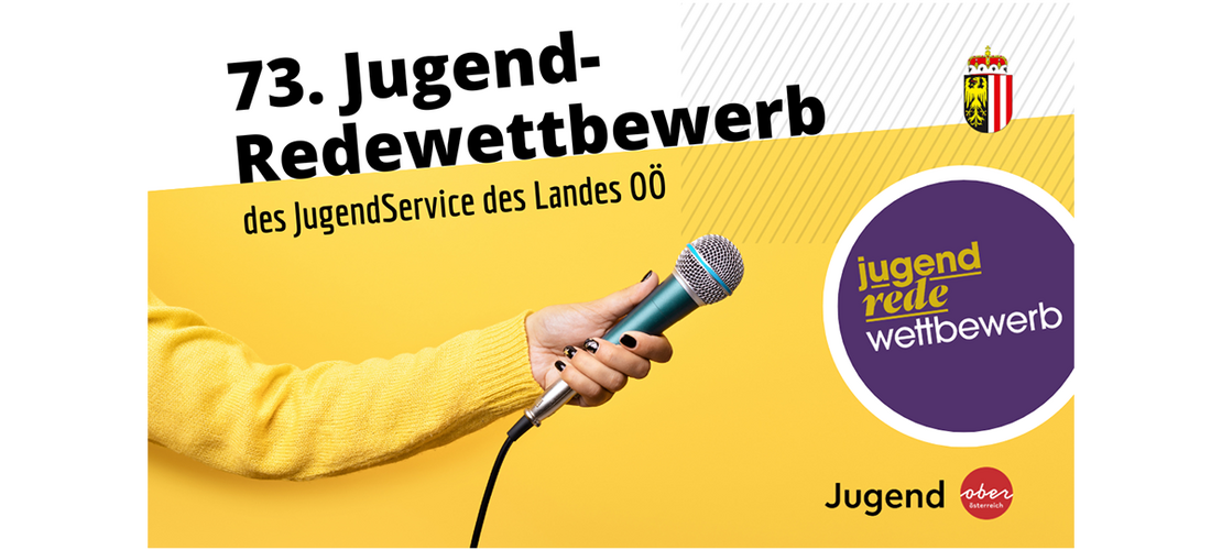 Ein gelbes Plakat zeigt eine Hand mit Mikrofon sowie den Text „73. Jugend-Redewettbewerb des JugendService des Landes OÖ“ und ein rundes Logo.