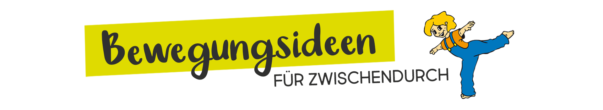 Schriftzug "Bewegungsideen für Zwischendurch" und illustriertes Mädchen